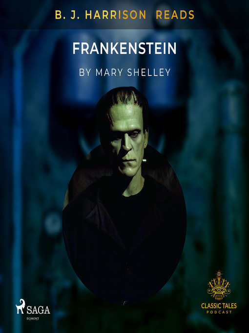 Title details for B. J. Harrison Reads Frankenstein by Mary Shelley - Wait list